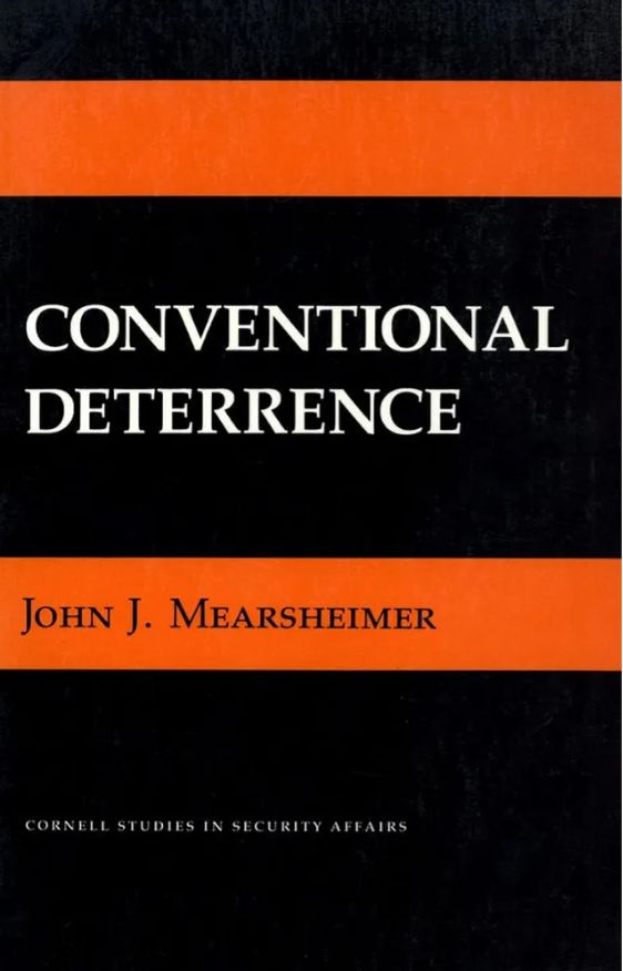 Conventional Deterrence
Book by John Mearsheimer
