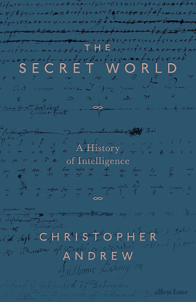The Secret World: A History of Intelligence
Book by Christopher Andrew