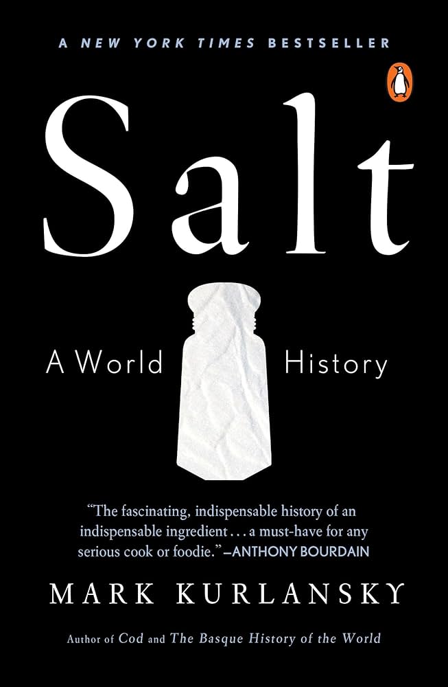 Salt
Book by Mark Kurlansky