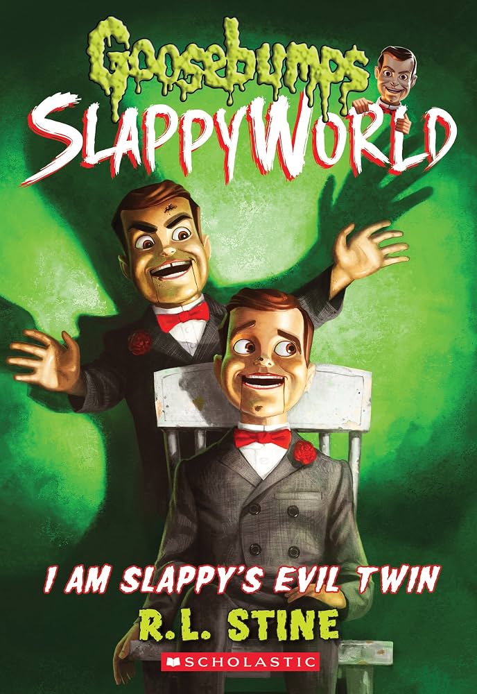 Goosebumps SlappyWorld 3 : I Am Slappy's Evil Twin by R. L. Stine