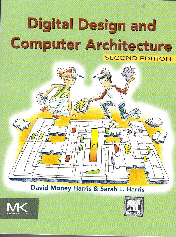 Digital Design and Computer Architecture
Textbook by David Harris