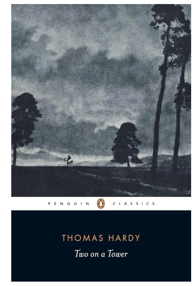 Two on a Tower
Novel by Thomas Hardy