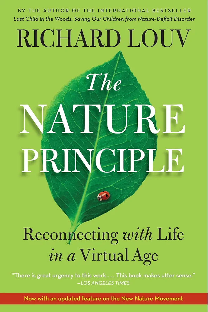 The Nature Principle Book by Richard Louv
