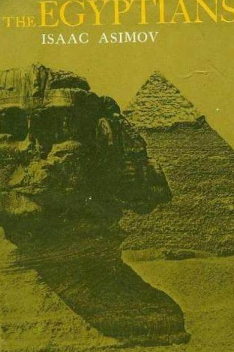 The Egyptians
Book by Isaac Asimov