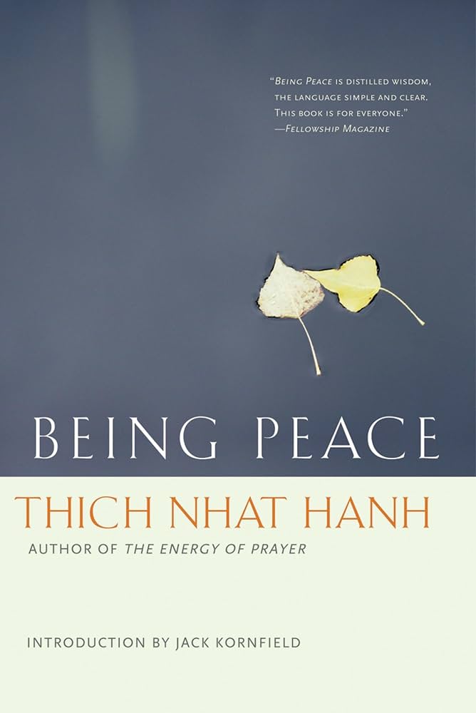 Being Peace by Thich Nhat Hanh