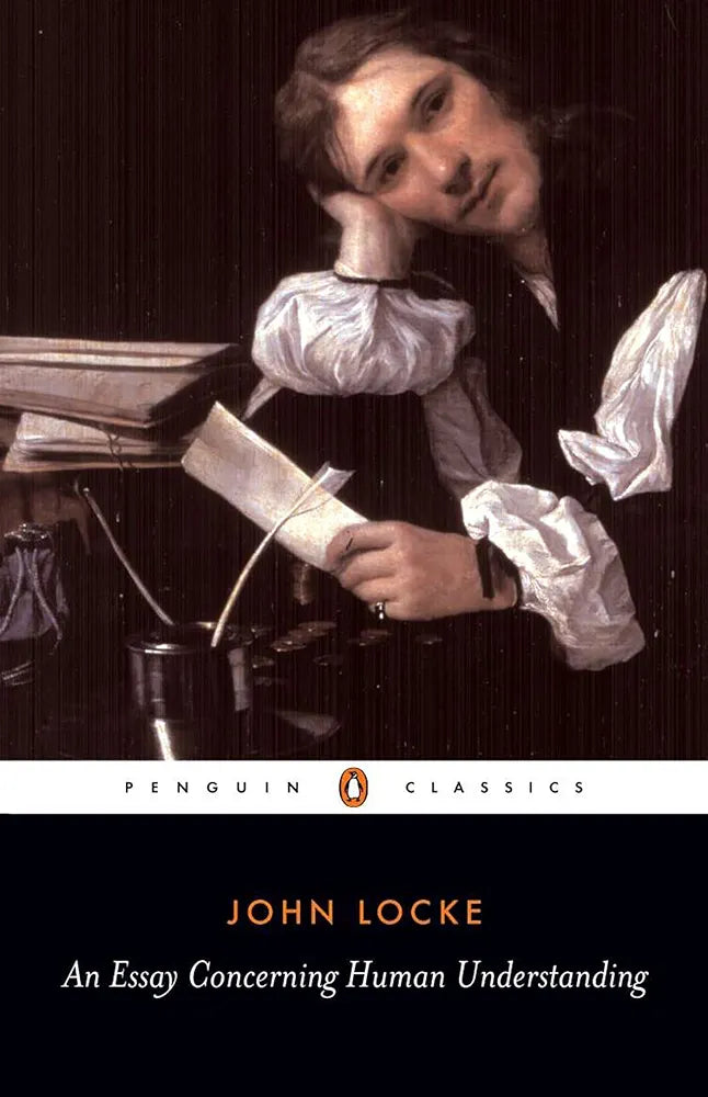 An Essay Concerning Human Understanding
by John Locke