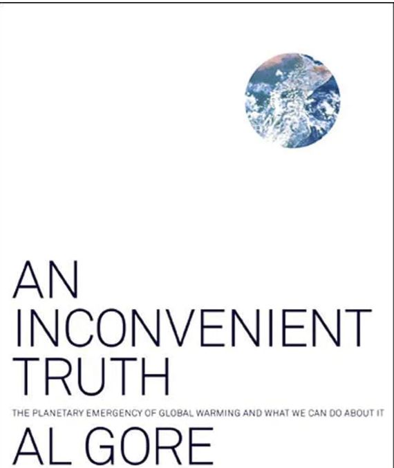 An Inconvenient Truth: The Planetary Emergency of Global Warming and What We Can Do About It
Book by Al Gore