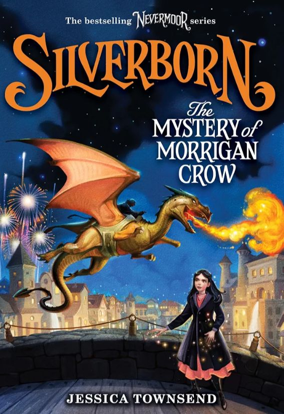 Silverborn: The Mystery of Morrigan Crow
Book by Jessica Townsend