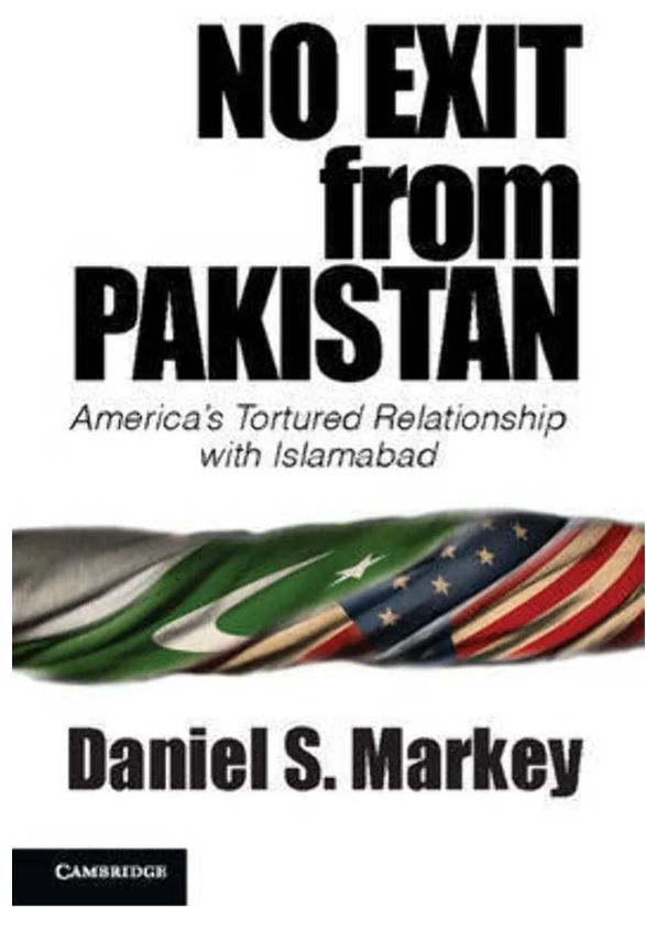 No Exit from Pakistan: America's Tortured Relationship with Islamabad
Book by Daniel Seth Markey