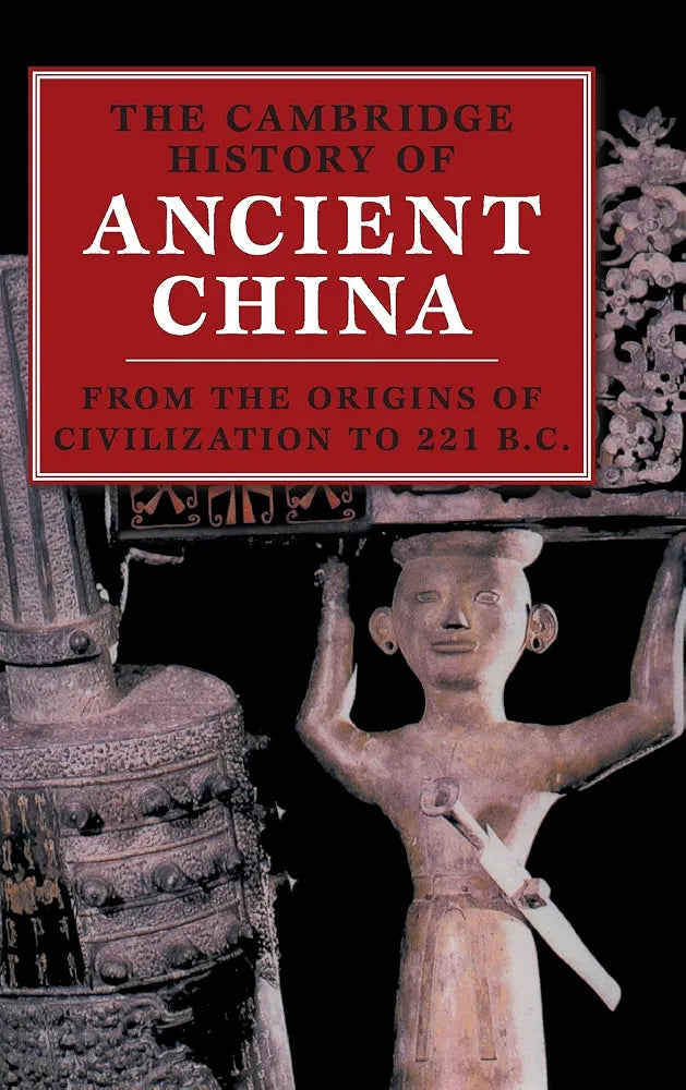 The Cambridge History of Ancient China
Book by Edward L. Shaughnessy and Michael Loewe