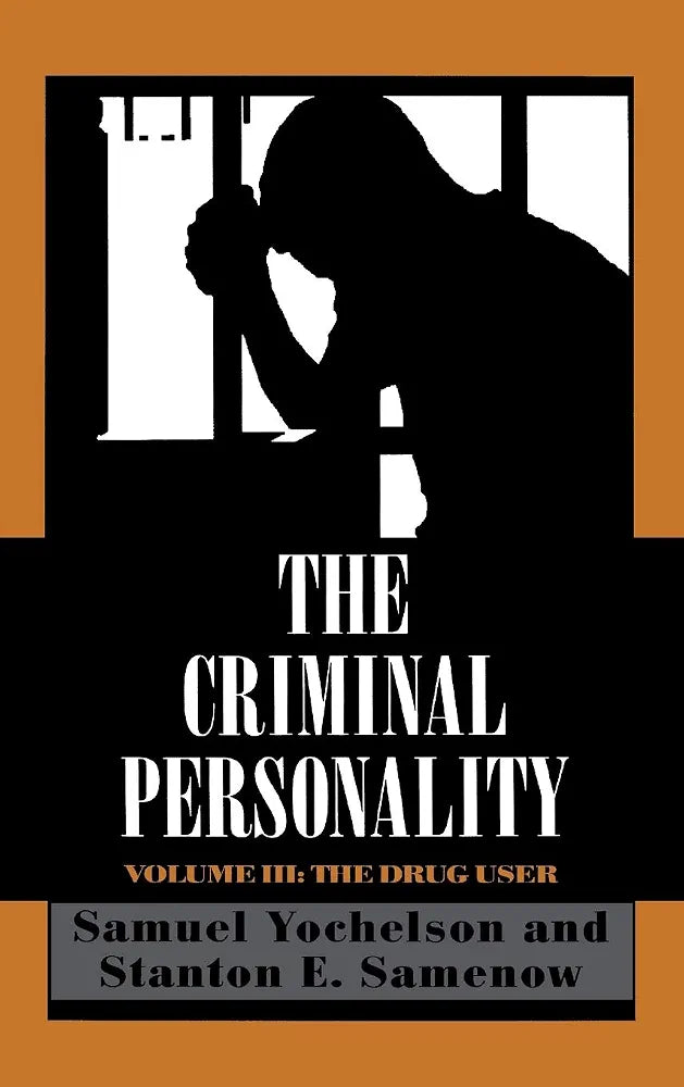 The Criminal Personality Book by Samuel Yochelson & Stanton Samenow