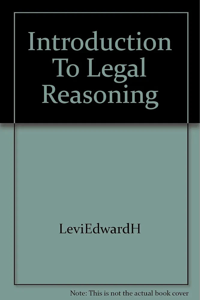 An Introduction to Legal Reasoning Book by Edward H. Levi