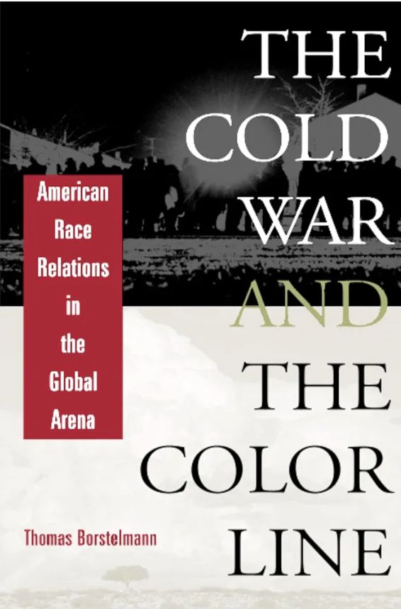 The Cold War and the color line
Book by Thomas Borstelmann