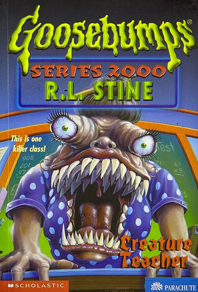 Goosebumps Series 2000 3 : Creature Teacher by R. L. Stine