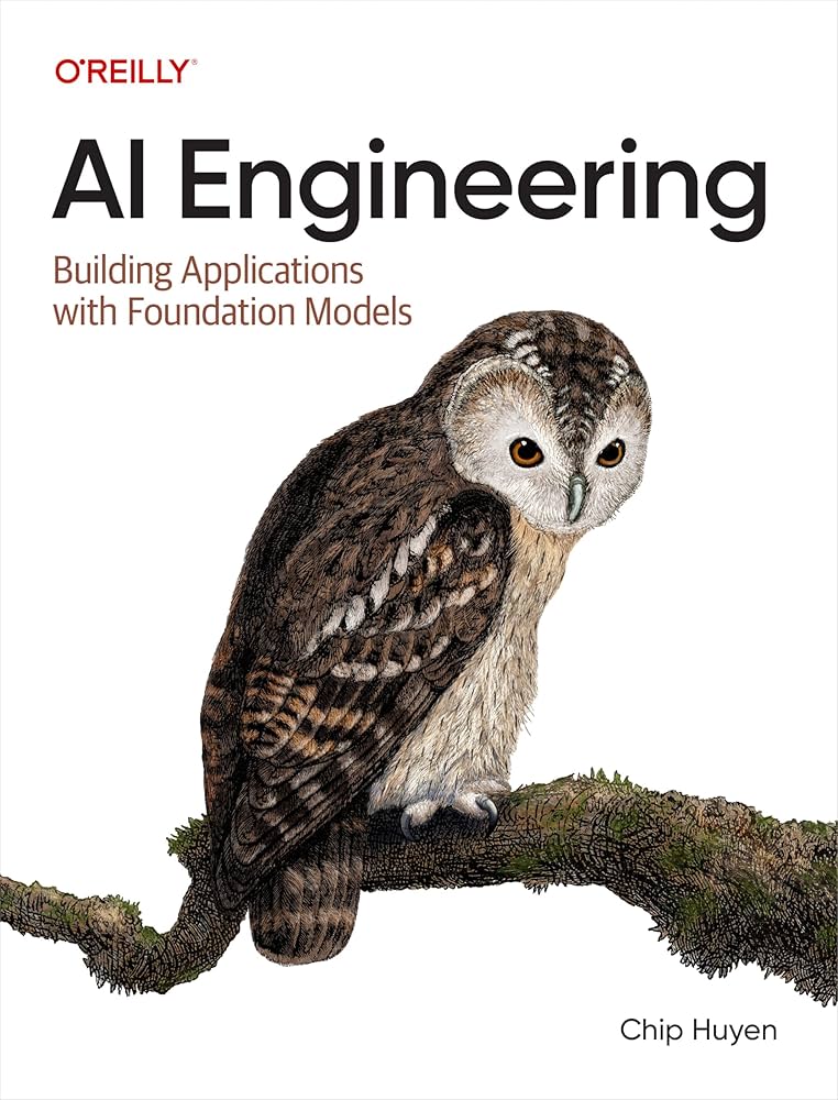 AI Engineering
Book by Chip Huyen