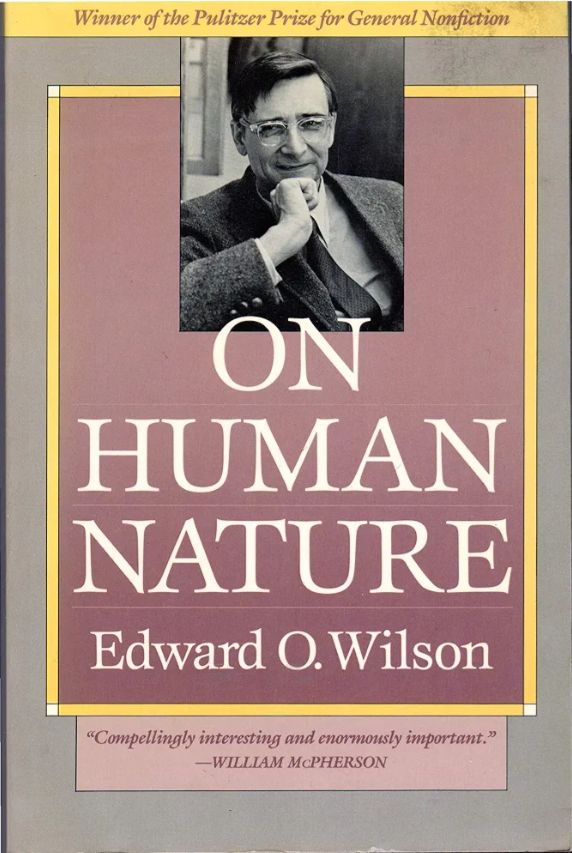 On Human Nature
Book by E. O. Wilson
