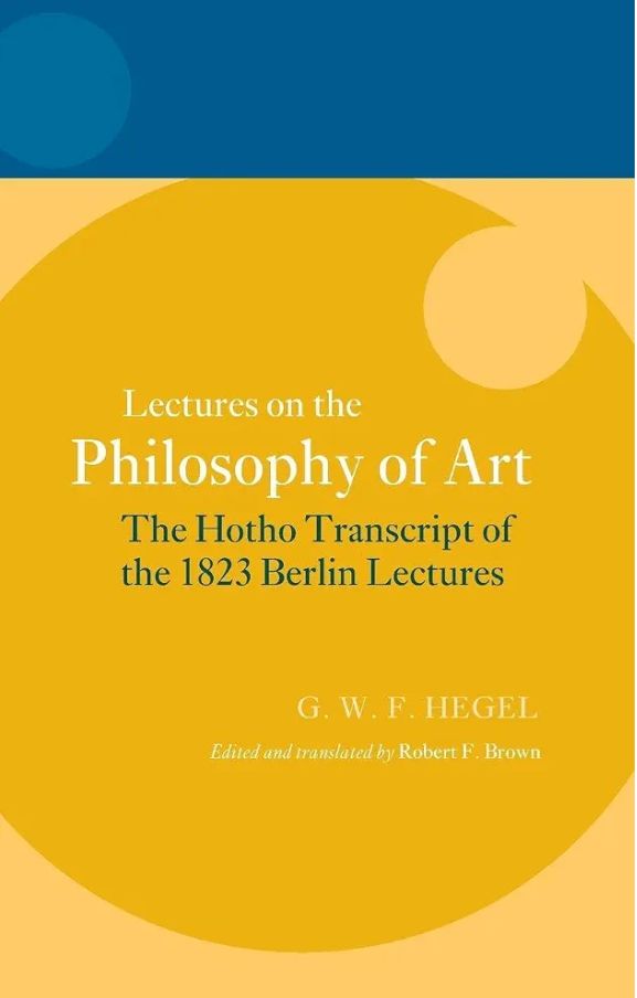Lectures on the Philosophy of Art Book by Georg Wilhelm Friedrich Hegel