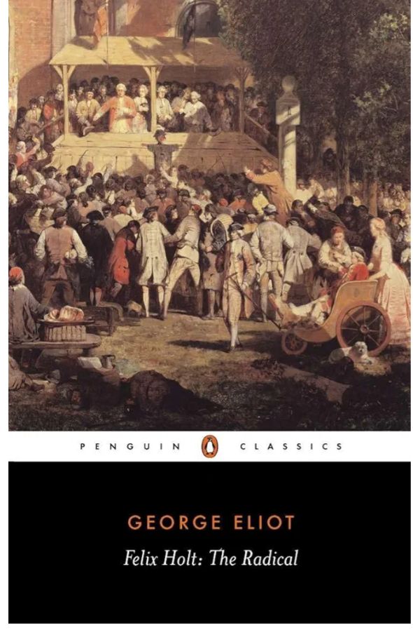 Felix Holt, the Radical
Novel by George Eliot