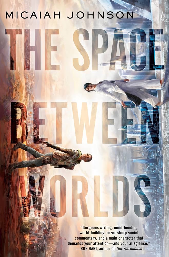 The Space Between Worlds by Micaiah Johnson