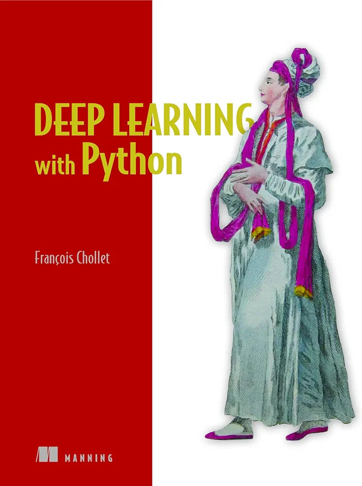 Deep Learning with Python
Book by François Chollet