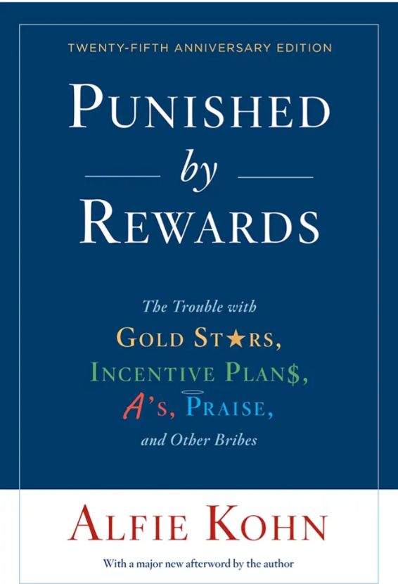 Punished by Rewards
Book by Alfie Kohn