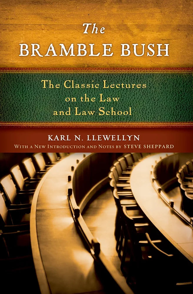 The Bramble Bush Book by Karl N. Llewellyn