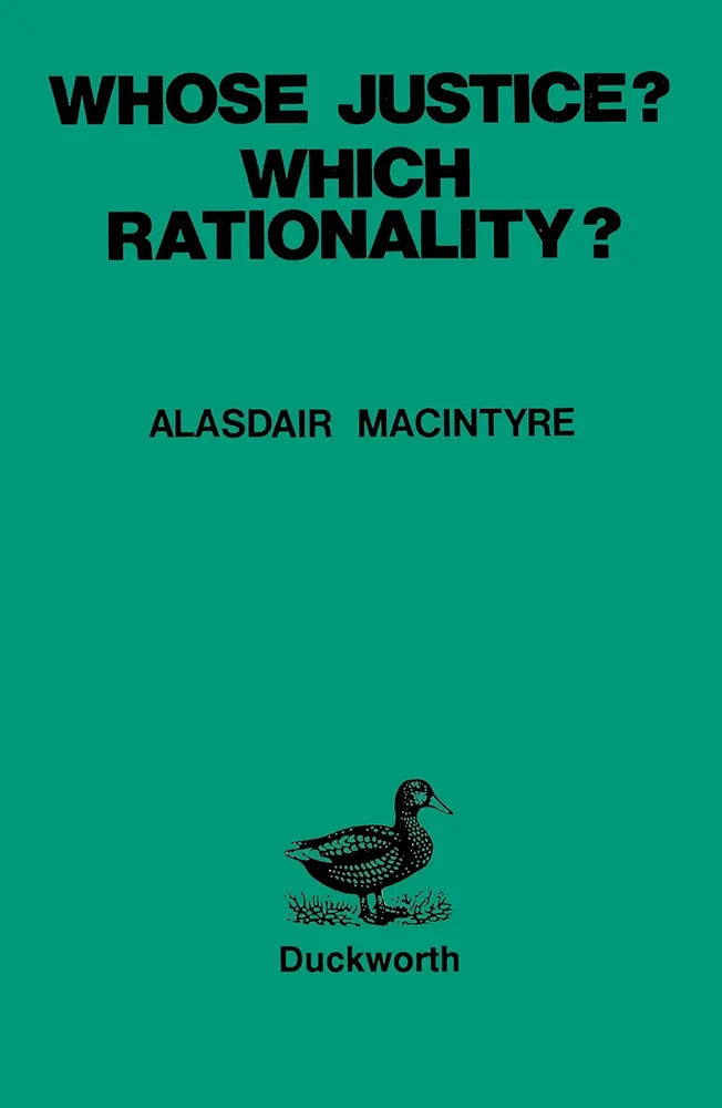 Whose Justice? Which Rationality?
Book by Alasdair MacIntyre