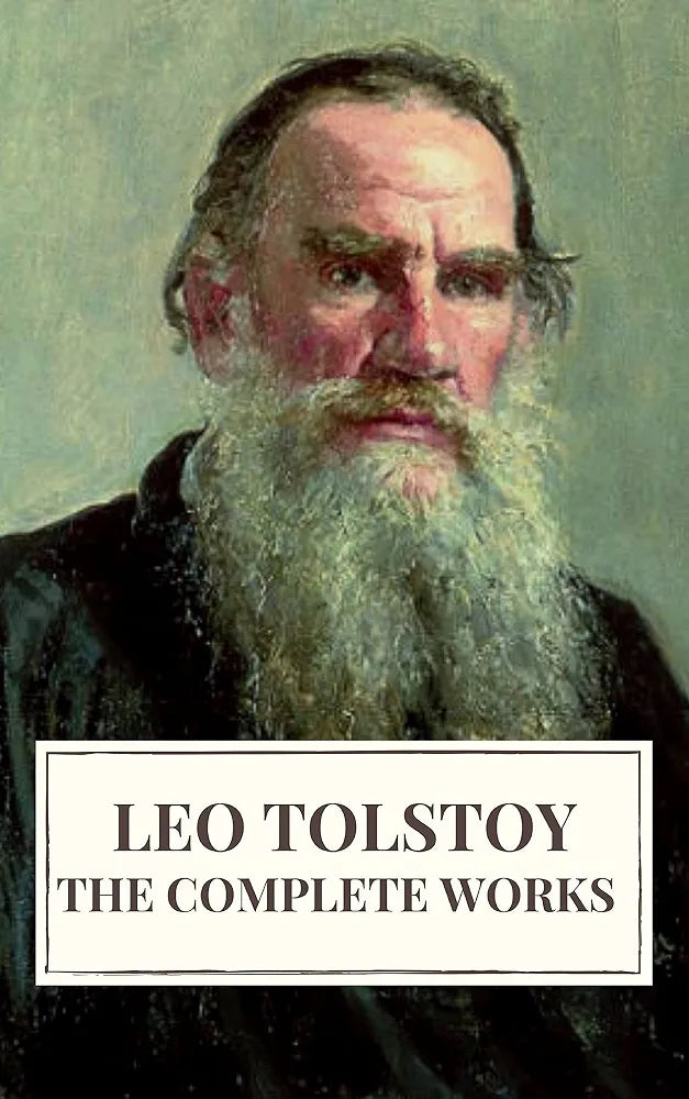 The Complete Works of Leo Tolstoy Book by Leo Tolstoy