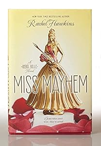 Miss Mayhem: A Rebel Belle Novel
Book by Rachel Hawkins