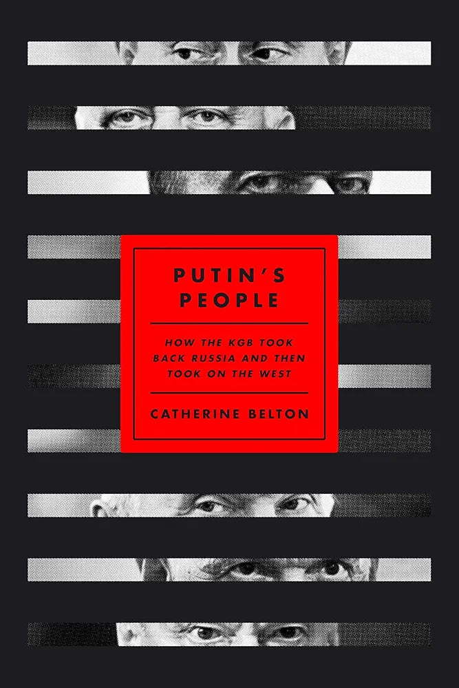Putin's People — Catherine Belton