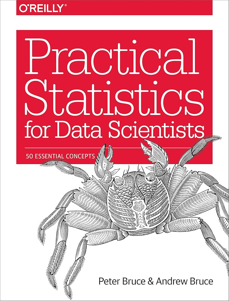 Practical Statistics for Data Scientists by Peter Bruce & Andrew Bruce