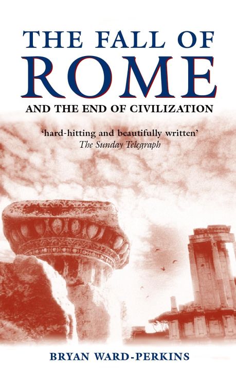 The fall of Rome
Book by Bryan Ward-Perkins