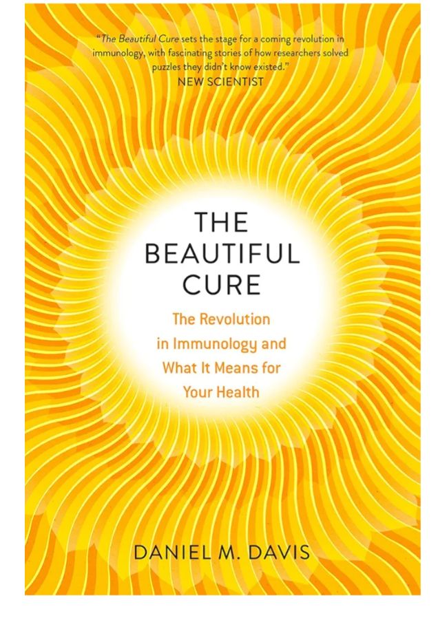 The Beautiful Cure: The Revolution in Immunology and What It Means for Your Health
Book by Dan Davis