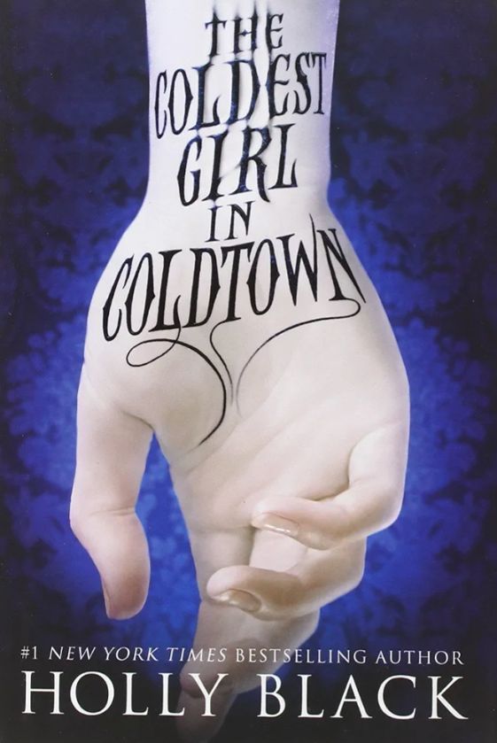 The Coldest Girl in Coldtown
Novel by Holly Black