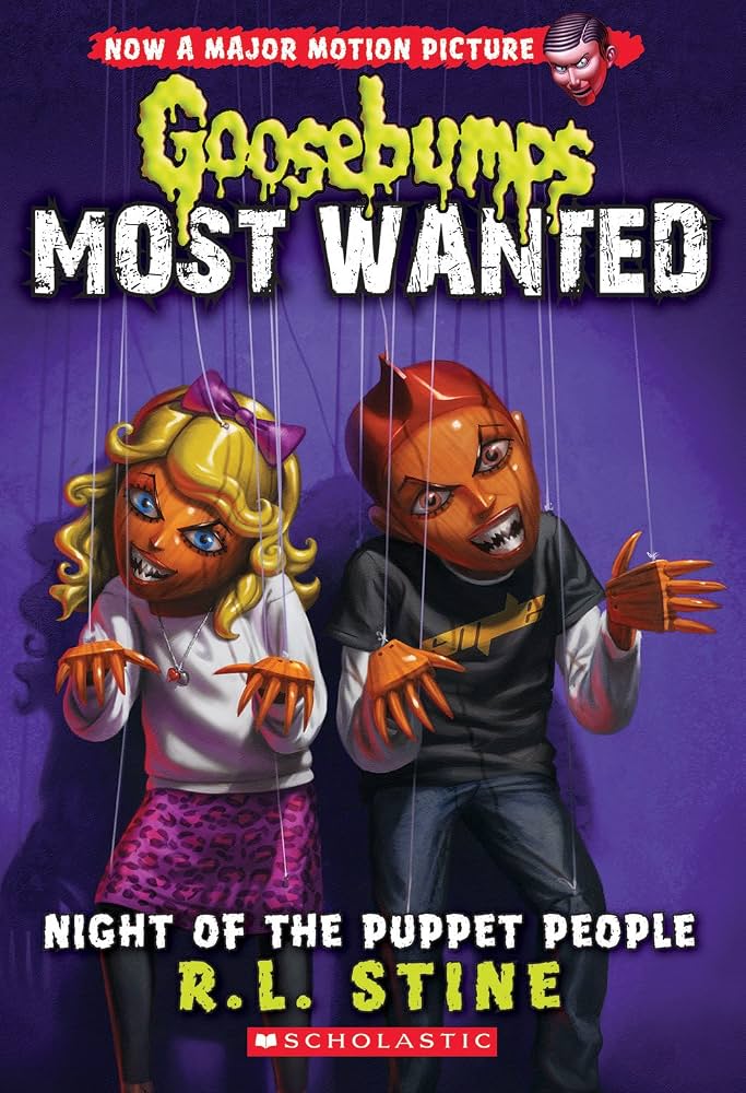 Goosebumps Most Wanted 8 : Night of the Puppet People by R. L. Stine
