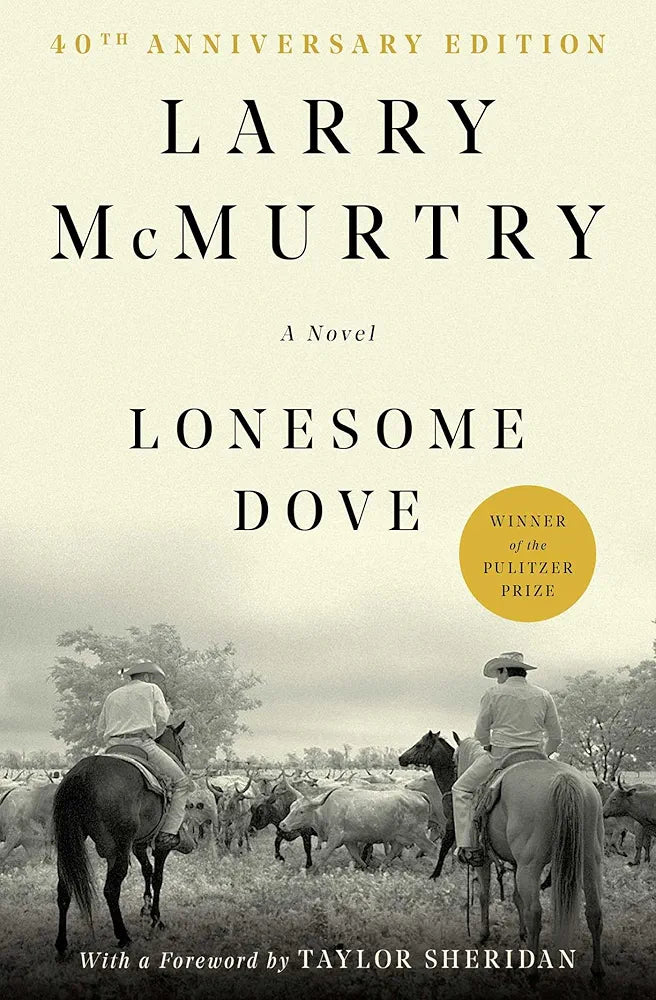 Lonesome Dove by Larry McMurtry