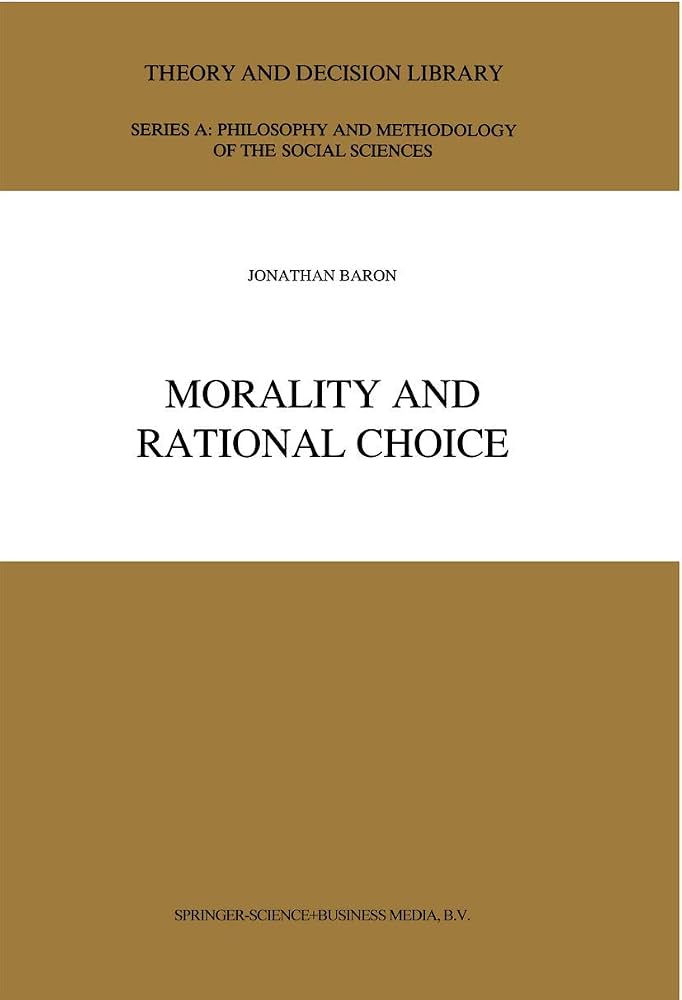 Morality and Rational Choice by Jonathan Baron
