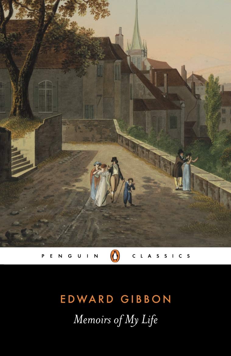 Memoirs of My Life (Penguin Classics) by Edward Gibbon, Lord Sheffield, Betty Radice