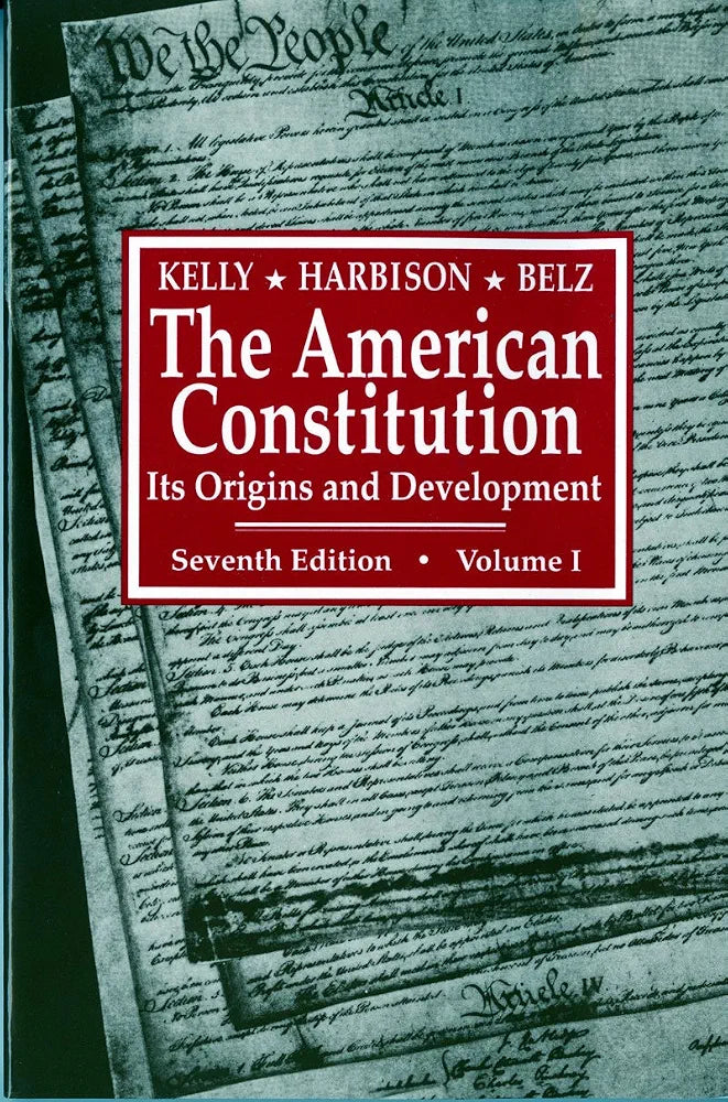 The American Constitution: Its Origins and Development Book by Alfred H. Kelly