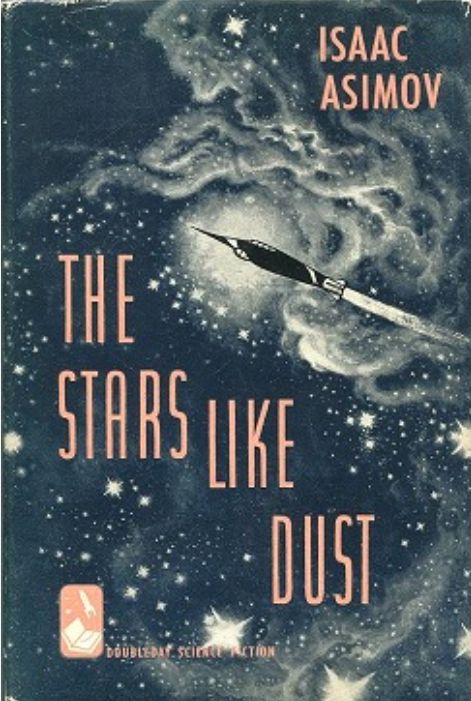 The Stars, Like Dust
Book by Isaac Asimov