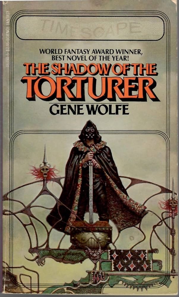 Shadow of the Torturer by Gene Wolfe
