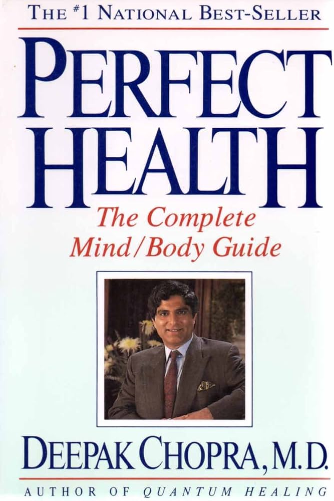 Perfect Health by Deepak Chopra