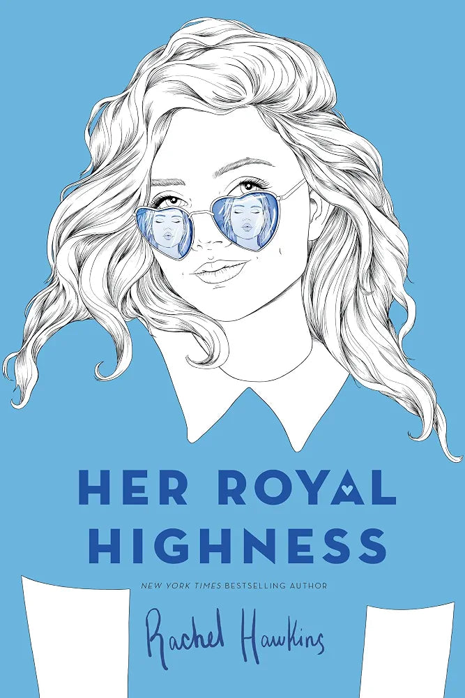 Her Royal Highness
Novel by Rachel Hawkins