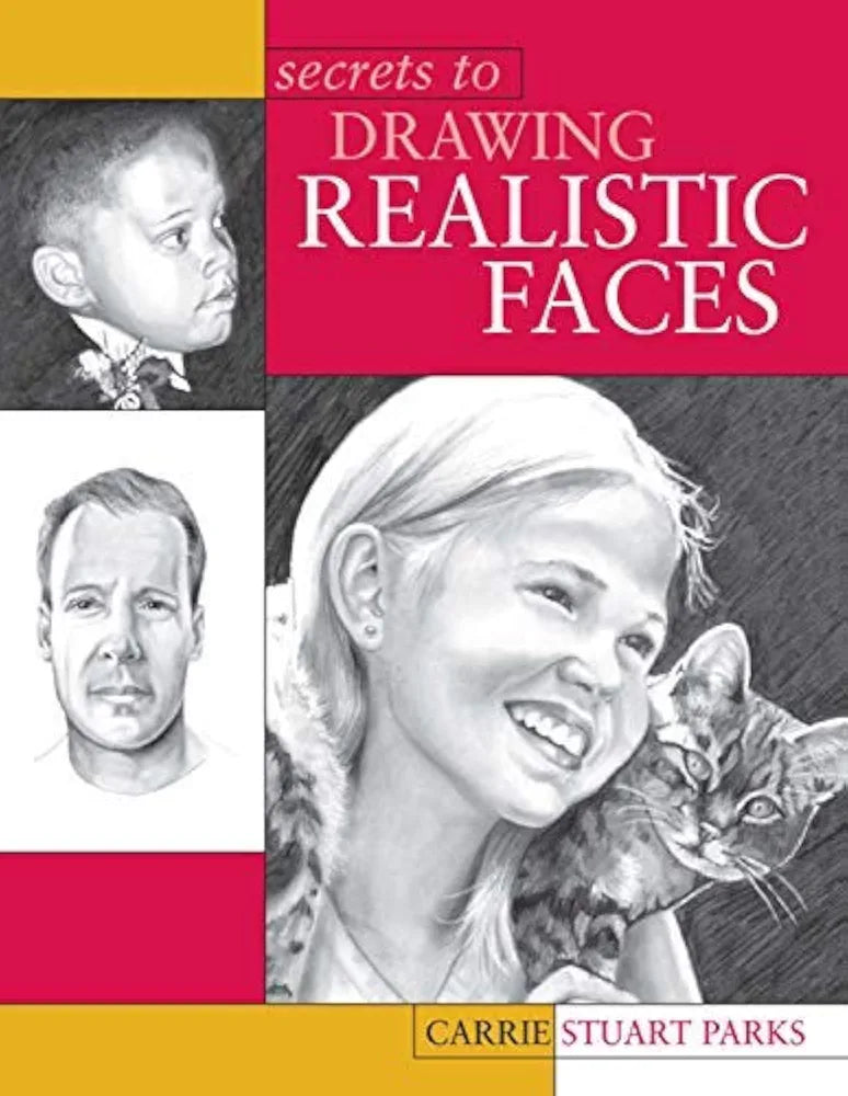 Secrets to Drawing Realistic Faces
Stuart Parks, Carrie