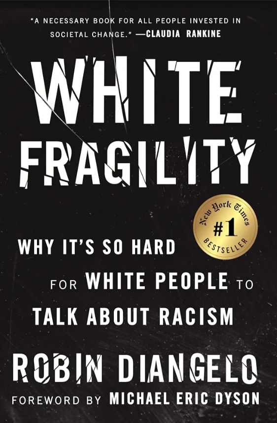 White Fragility
Book by Robin DiAngelo