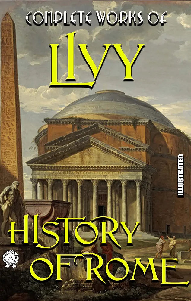 The Complete Works of Livy