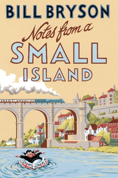 Notes from a Small Island
Book by Bill Bryson