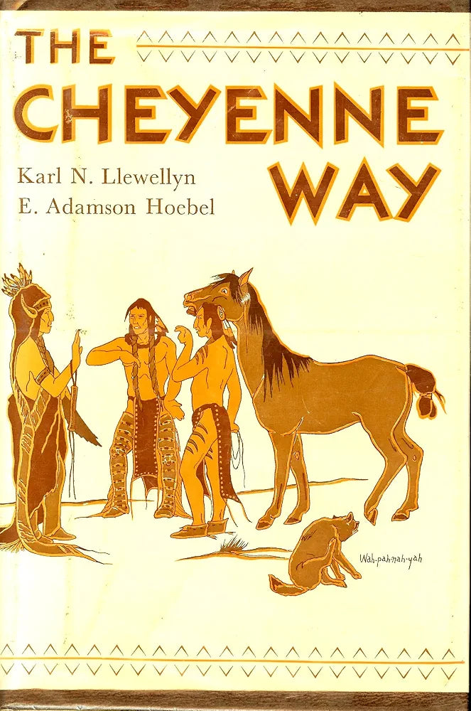 The Cheyenne Way: Conflict and Case Law in Primitive Jurisprudence
Book by E. Adamson Hoebel and Karl Llewellyn