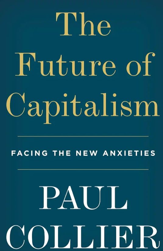 The Future of Capitalism: Facing the New Anxieties
Book by Paul Collier