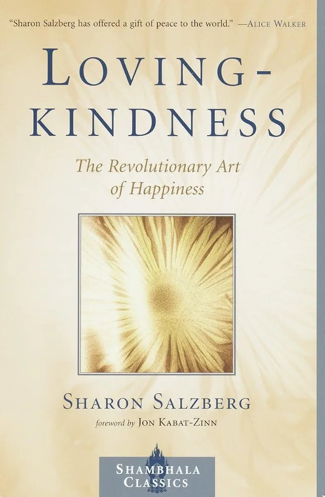 Lovingkindness: The Revolutionary Art of Happiness
Book by Sharon Salzberg